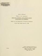 Cover of: Montana Economic Development Board, Department of Commerce, report on the examination of financial schedules fiscal year ended June 30, 1985 by Montana. Legislature. Office of the Legislative Auditor.