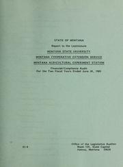 Cover of: Montana State University, Montana Cooperative Extension Service, Montana Agricultural Experiment Station, financial/compliance audit for the two fiscal years ended June 30, 1983 | Montana. Legislature. Office of the Legislative Auditor.