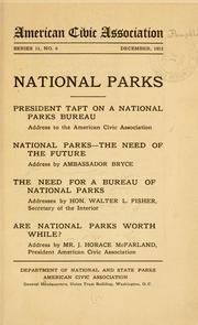 Cover of: National parks: President Taft on a national parks bureau by American civic association. Dept. of national and state parks