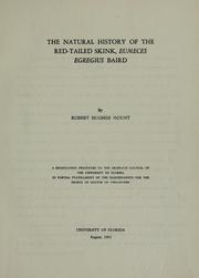 Cover of: natural history of the red-tailed skink, Eumeces Egregius Baird.