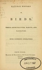 Cover of: Natural history of birds: their architecture habits and faculties.
