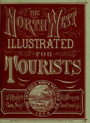 Cover of: The Northwest illustrated for tourists of 1874