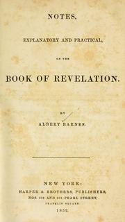 Cover of: Notes, explanatory and practical, on the Book of Revelation. by Albert Barnes