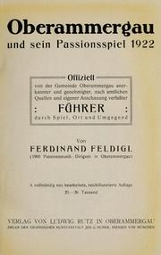 Cover of: Oberammergau und sein Passionsspiel 1922 by Ferdinand Feldigl