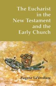 Cover of: The Eucharist in the New Testament and the early church