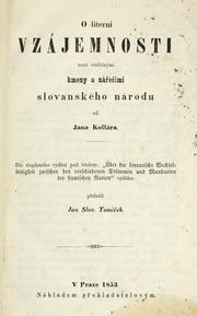 Cover of: O literní vzájemnosti mezi rozlinými kmeny a náeími slovanského národu.: Peloil Jan Slav. Tomíek.