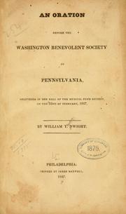 Cover of: oration before the Washington benevolent society of Pennsylvania delivered in the hall of the Musical fund society