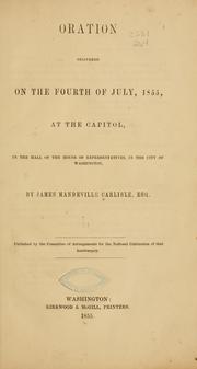 Oration delivered on the fourth of July, 1855, at the Capitol, in the hall of the House of representatives, in the city of Washington
