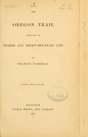 Cover of: The Oregon Trail: sketches of prairie and Rocky Mountain life