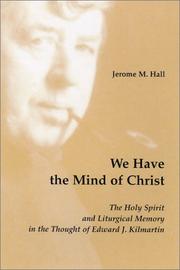 We have the mind of Christ by Jerome M. Hall