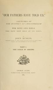 Cover of: Our fathers have told us: sketches of the history of Christendom for boys and girls who have been held at its fonts : Part I. The Bible of Amiens