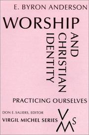 Cover of: Worship and Christian Identity: Practicing Ourselves