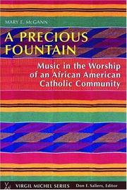 Cover of: A Precious Fountain: Music in the Worship of an African-American Catholic Community (Virgil Michel series)