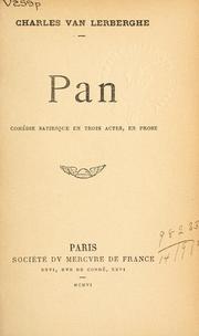 Cover of: Pan: comédie satirique en trois actes, en prose.