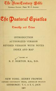 Cover of: The Pastoral epistles: Timothy and Titus : introduction, Authorized version, Revised version with notes, index and map.