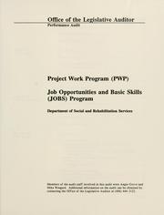 Cover of: Performance audit report, Department of Social and Rehabilitation Services: Project Work Program (PWP) [and] Job Opportunities and Basic Skills (JOBS) Program