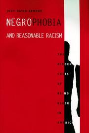 Cover of: Negrophobia and reasonable racism by Jody David Armour