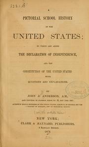 Cover of: pictorial school history of the United States: to which are added the Declaration of independence, and the Constitution of the United States, with questions and explanations.