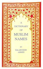 Cover of: The Dictionary of Muslim Names by Salahuddin Ahmed