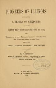 Cover of: Pioneers of Illinois, containing a series of sketches relating to events that occurred previous to 1813 by Nehemiah Matson