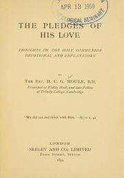Cover of: The pledges of his love: thoughts on the holy communion, devotional and explanatory