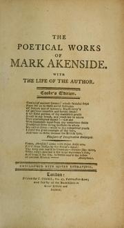 Cover of: The poetical works of Mark Akenside.: Containing his Pleasures of imagination, Odes, Miscellanies, Hymns, Inscriptions, &c. ...