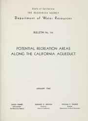 Potential recreation areas along the California aqueduct by California. Dept. of Water Resources.