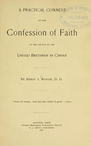 Cover of: A practical comment on the confession of faith of the Church of the United Brethren in Christ. by Jonathan Weaver