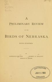 Cover of: preliminary review of the birds of Nebraska | Lawrence Bruner
