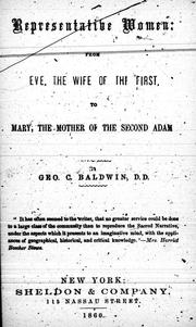 Cover of: Representative women: from Eve, the wife of the first, to Mary, the mother of the second Adam.