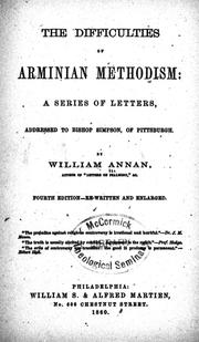 Cover of: The difficulties of Arminian Methodism by by William Annan.