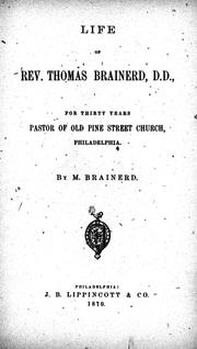 Cover of: Life of Rev. Thomas Brainerd, D.D.: for thirty years pastor of Old Pine Street Church, Philadelphia