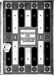 Cover of: Dschuang Dsi. Das wahre Buch vom südlichen Blütenland, Nan Hua Dschen Ging: aus dem chinesischen verdeutscht und erläutert