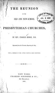 Cover of: The reunion of the old and new school Presbyterian churches by with a preface by the author noticing some objections.