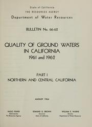 Cover of: Quality of ground waters in California 1961 and 1962.