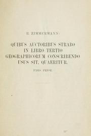 Cover of: Quibus auctoribus Strabo in libro tertio geographicorum conscribendo usus sit, quaeritur. by Richard Zimmermann