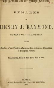 Cover of: The rebellion and our foreign relations... by Henry J. Raymond, Henry J. Raymond