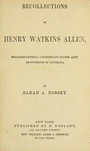 Cover of: Recollections of Henry Watkins Allen, brigadier-general Confederate States army, ex-governor of Louisiana.