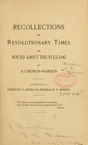 Cover of: Recollections of revolutionary times: or, Round about the yule-log