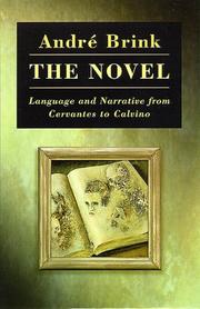 Cover of: The novel: language and narrative from Cervantes to Calvino