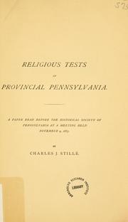 Cover of: Religious tests in provincial Pennsylvania. by Charles J. Stillé