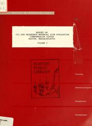 Cover of: Report on oil and hazardous material site evaluation, commonwealth center, Boston, Massachusetts, vol. 1.