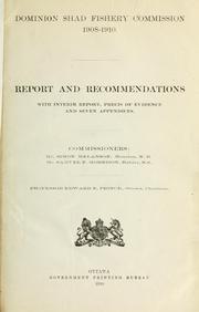 Cover of: Report and recommendations, with interim report, precis of evidence and seven appendices. by Canada. Shad Fishery Commission