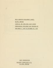 Cover of: Rocky Mountain Development Council, Helena, Montana: financial and compliance audit report, comprehensive employment and training act : from March 1, 1979 to September 30, 1979