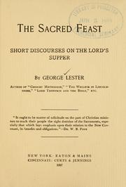 Cover of: The sacred feast by George Lester