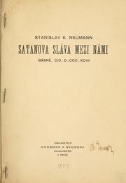 Cover of: Satanova sláva mezi nami by Stanislav Kostka Neumann