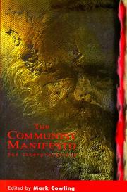 Cover of: The Communist manifesto by edited by Mark Cowling ; including, in full, The Manifesto of the Communist Party translated by Terrell Carver.