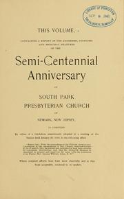 Cover of: Semi-centennial of the South Park Presbyterian Church of Newark, New Jersey. by South Park Presbyterian Church (Newark, N.J.)