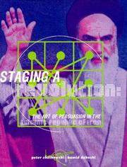 Cover of: Staging a Revolution: The Art of Persuasion in the Islamic Republic of Iran (Middle Eastern Studies)