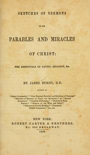Cover of: Sketches of sermons on the parables and miracles of Christ by Jabez Burns